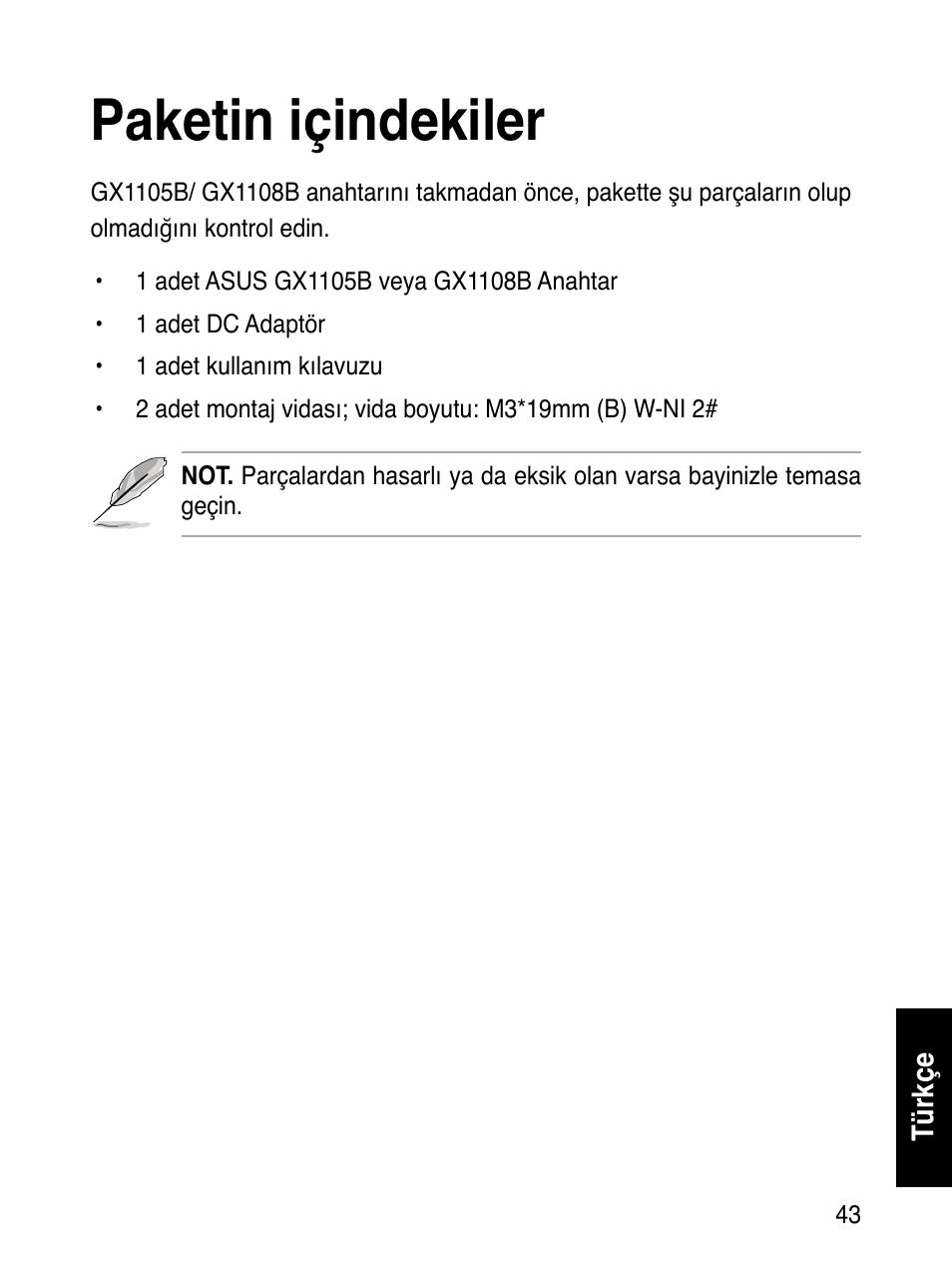 Paketin içindekiler | Asus GX1108B User Manual | Page 44 / 145