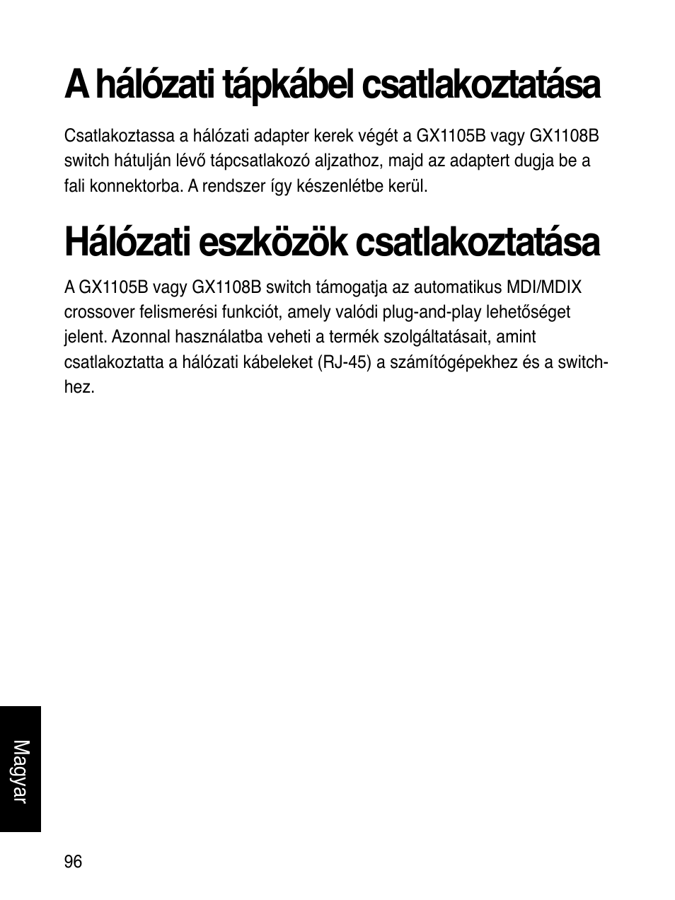 A hálózati tápkábel csatlakoztatása, Hálózati eszközök csatlakoztatása | Asus GX1108B User Manual | Page 97 / 145