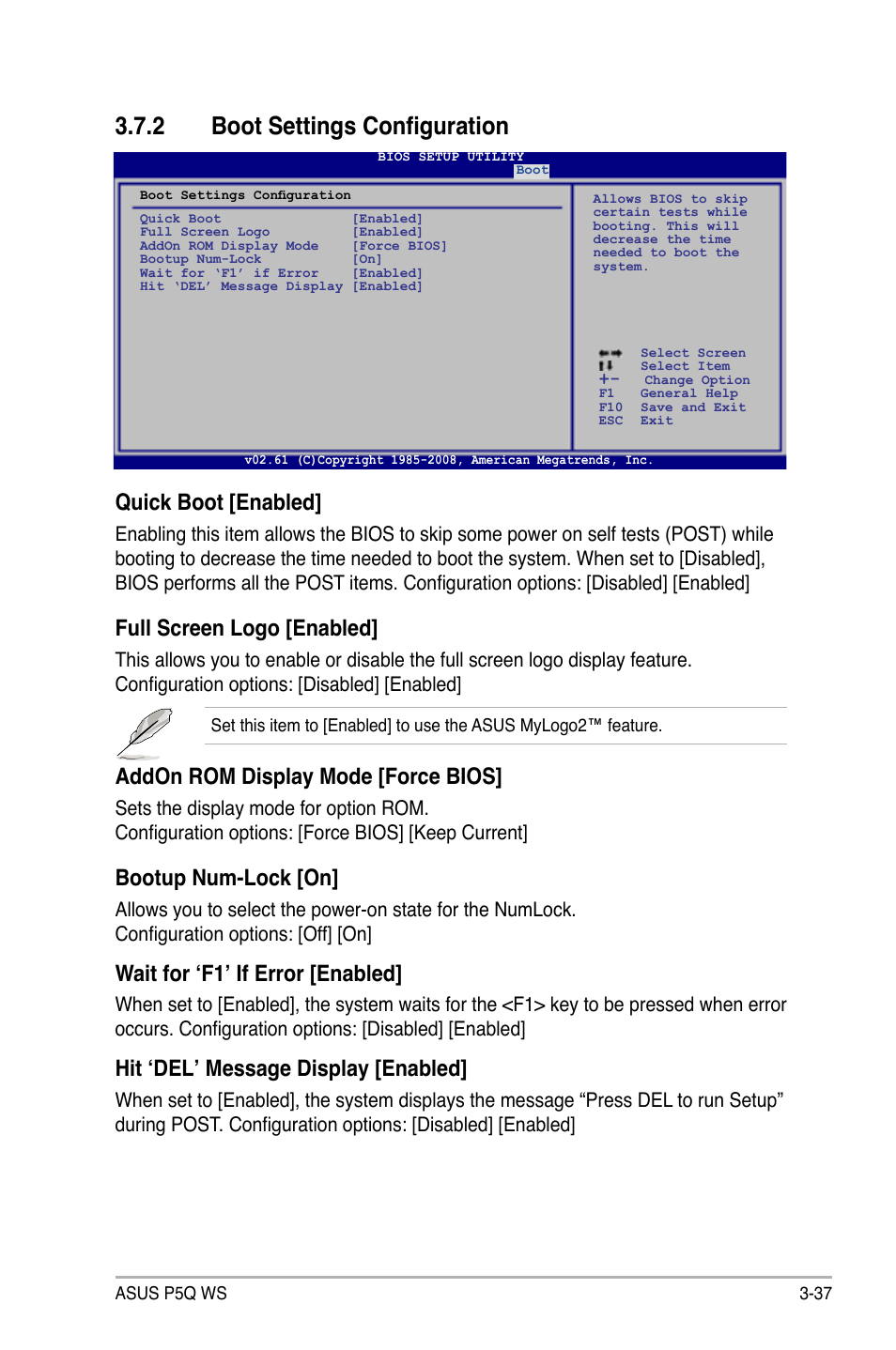 2 boot settings configuration, Boot settings configuration -37, Quick boot [enabled | Full screen logo [enabled, Addon rom display mode [force bios, Bootup num-lock [on, Wait for ‘f1’ if error [enabled, Hit ‘del’ message display [enabled | Asus P5Q WS User Manual | Page 105 / 176