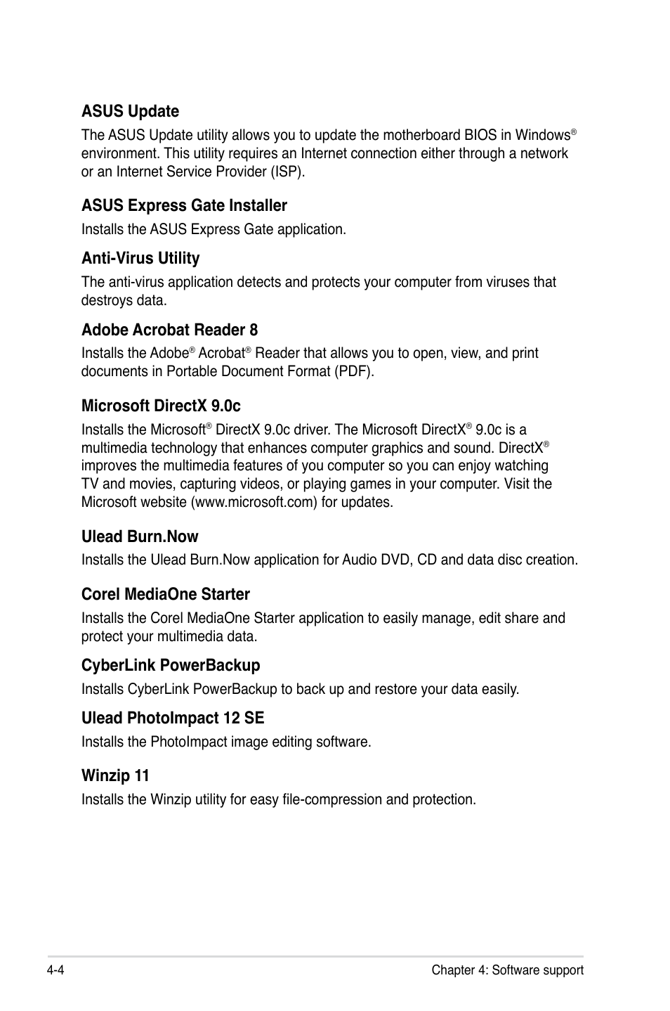 Asus update, Asus express gate installer, Anti-virus utility | Adobe acrobat reader 8, Microsoft directx 9.0c, Ulead burn.now, Corel mediaone starter, Cyberlink powerbackup, Ulead photoimpact 12 se, Winzip 11 | Asus P5Q WS User Manual | Page 118 / 176