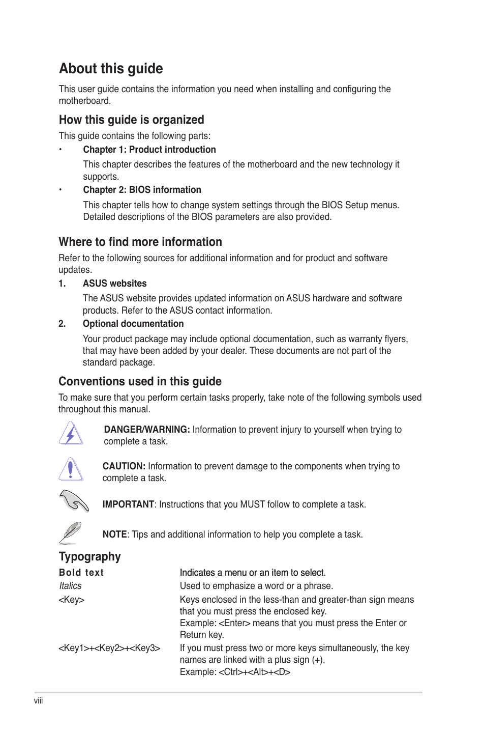 About this guide, Where to find more information, Conventions used in this guide | Typography, How this guide is organized | Asus P5P41D User Manual | Page 8 / 58