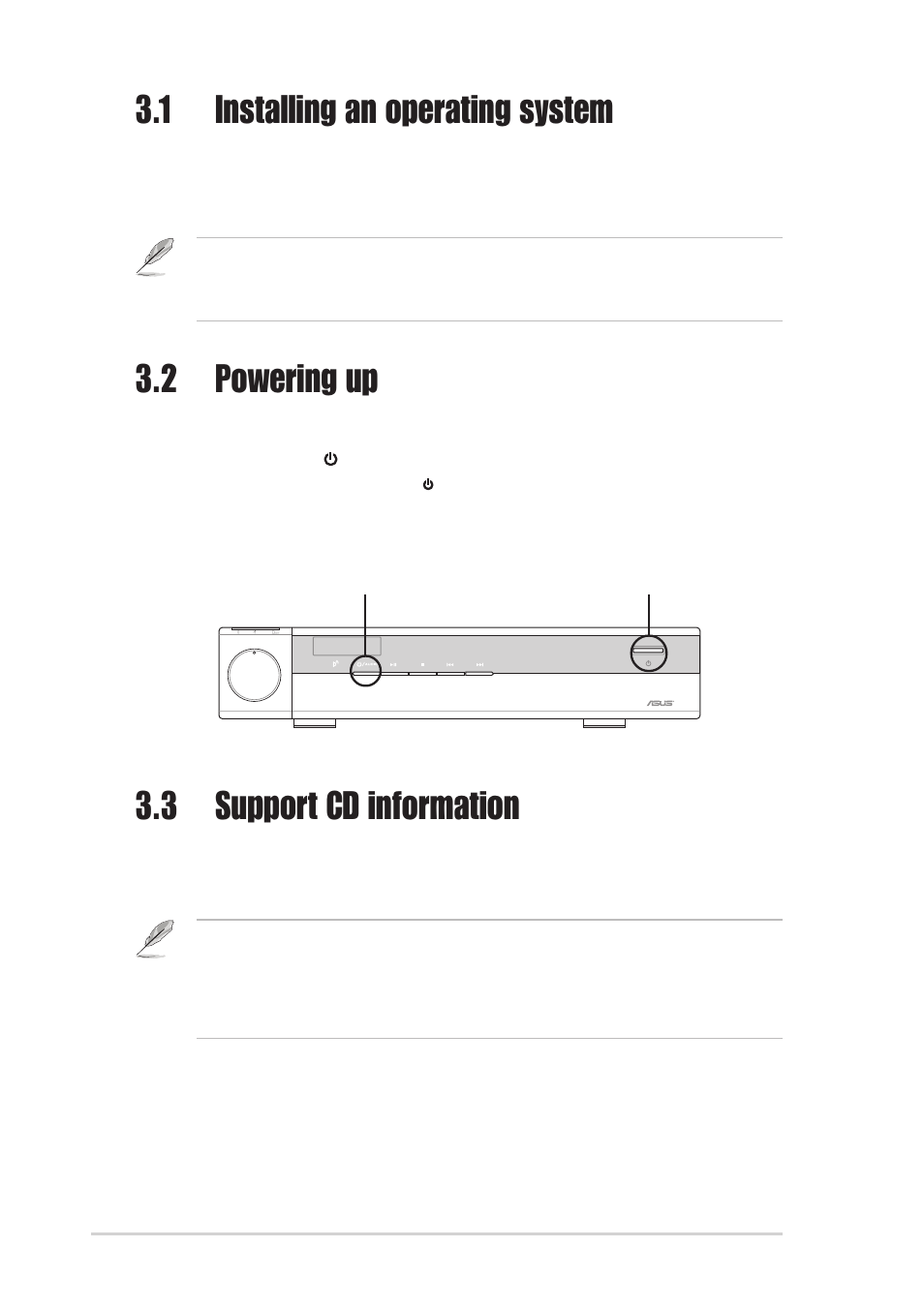 1 installing an operating system, 3 support cd information, 2 powering up | Asus DiGiMatrix User Manual | Page 34 / 158