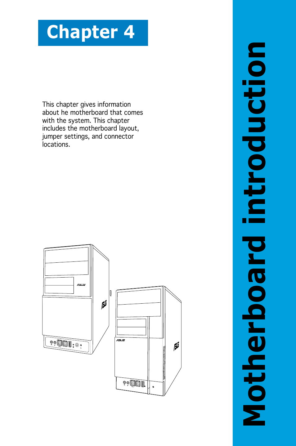 Motherboard introduction, Chapter 4 | Asus V3-P5G33 User Manual | Page 57 / 106