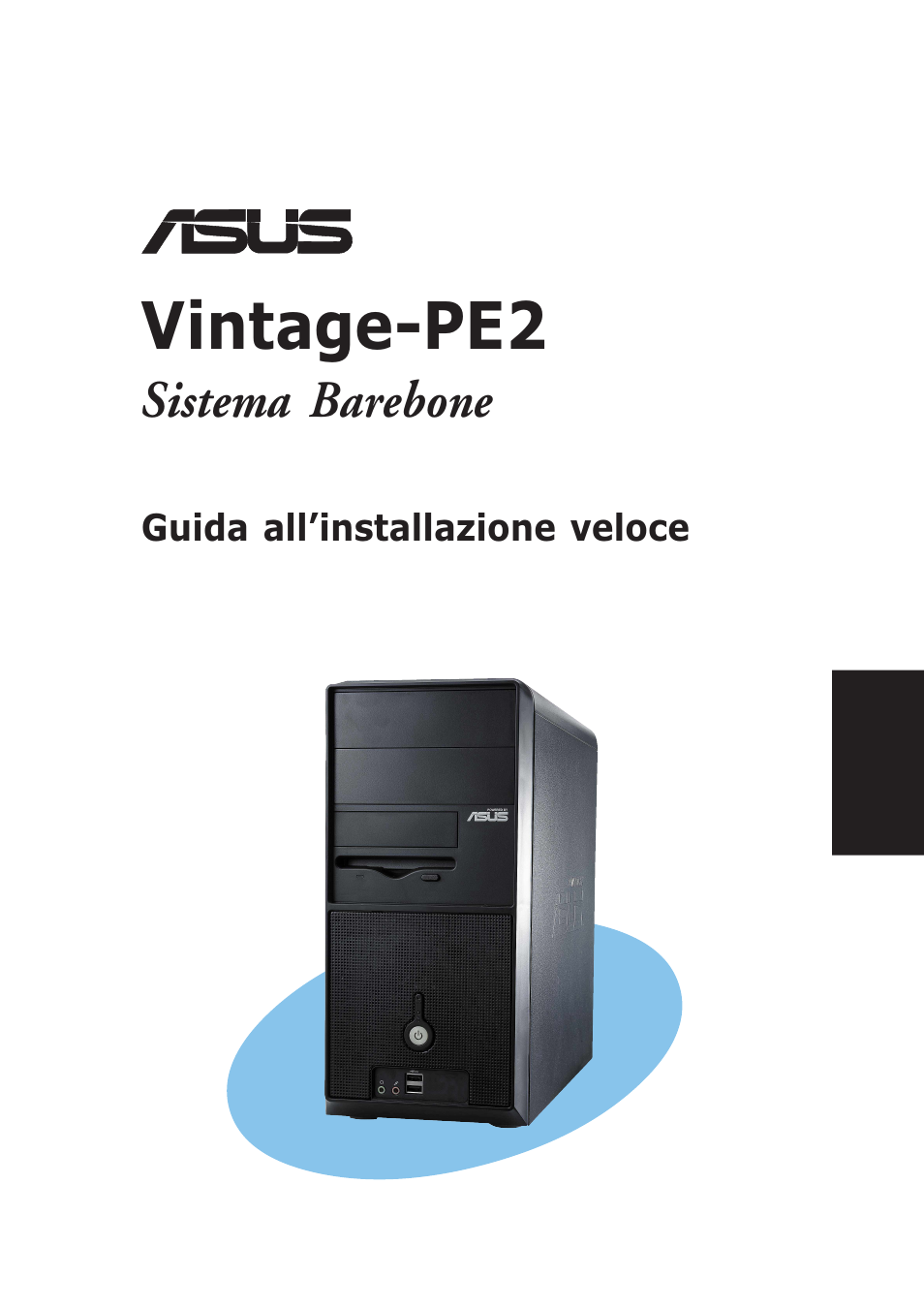 Vintage-pe2, Sistema barebone | Asus Vintage-PE2 User Manual | Page 25 / 80