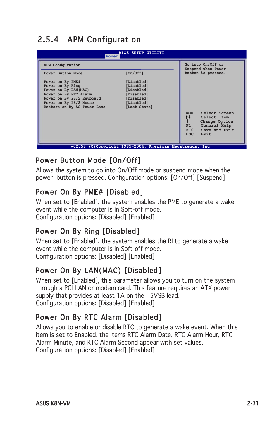 4 apm configuration, Power button mode [on/off, Power on by pme# [disabled | Power on by ring [disabled, Power on by lan(mac) [disabled, Power on by rtc alarm [disabled | Asus K8N-VM User Manual | Page 69 / 84