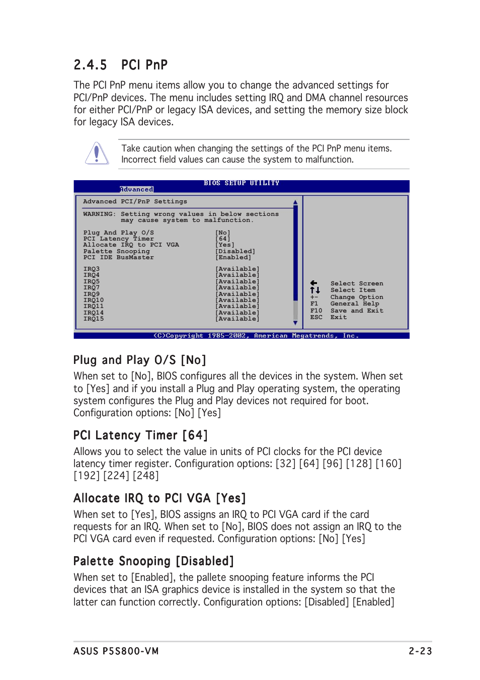 5 pci pnp pci pnp pci pnp pci pnp pci pnp, Plug and play o/s [no, Pci latency timer [64 | Allocate irq to pci vga [yes, Palette snooping [disabled | Asus P5S800-VM User Manual | Page 65 / 84