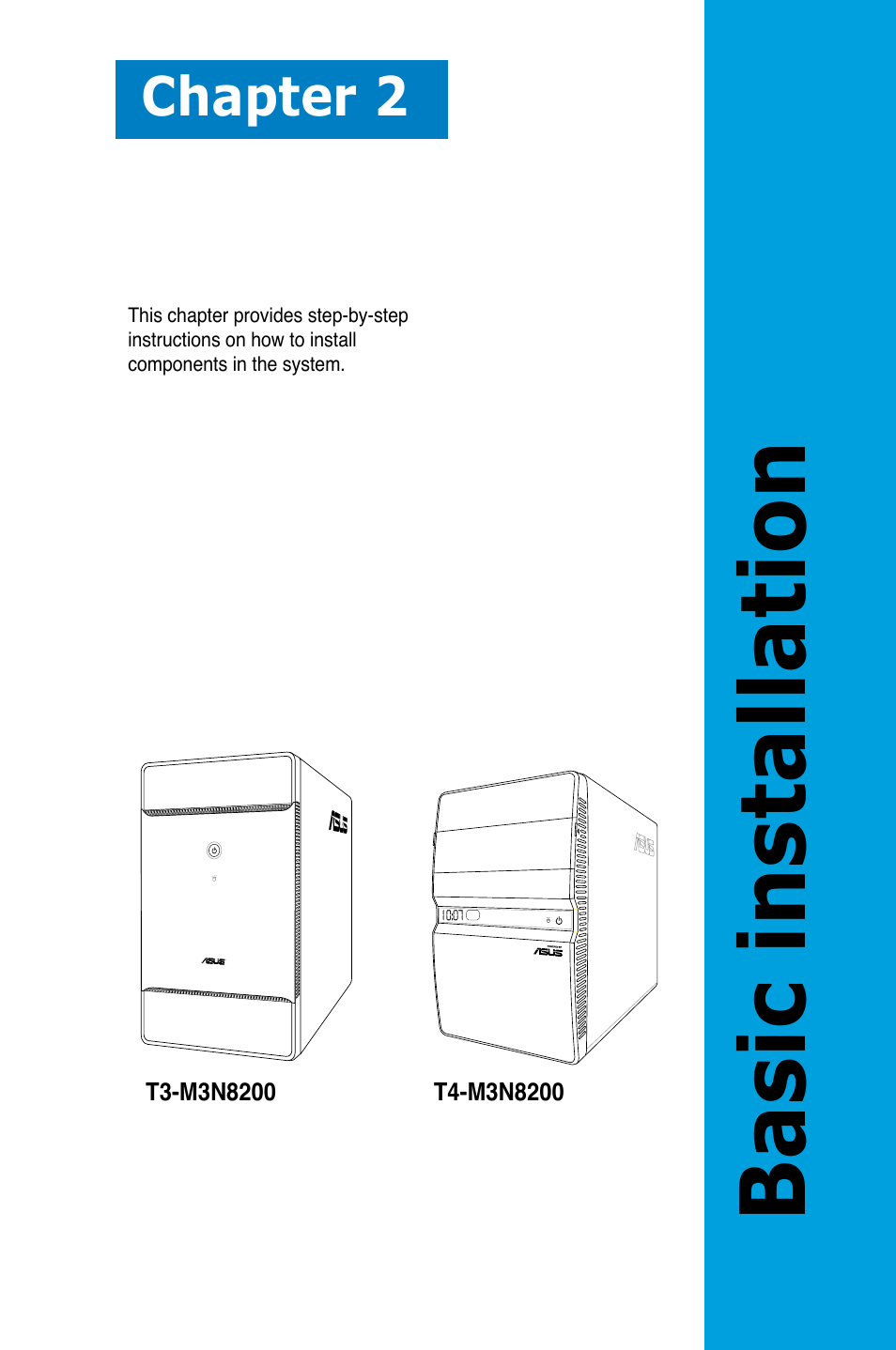 Basic installation, Chapter 2 | Asus T4-M3N8200 User Manual | Page 19 / 92