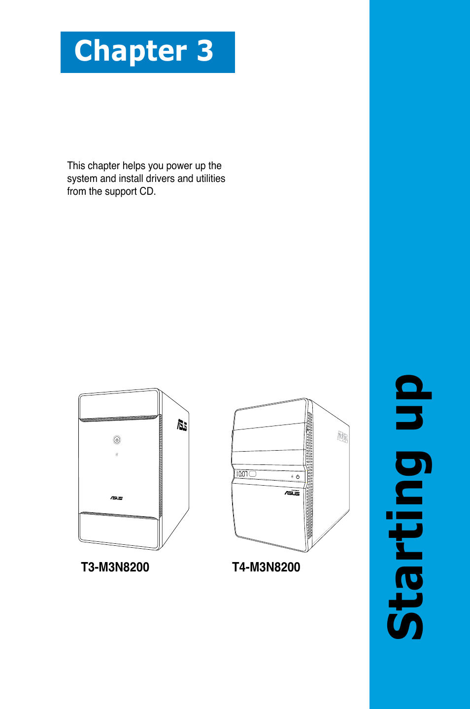 Starting up, Chapter 3 | Asus T4-M3N8200 User Manual | Page 37 / 92