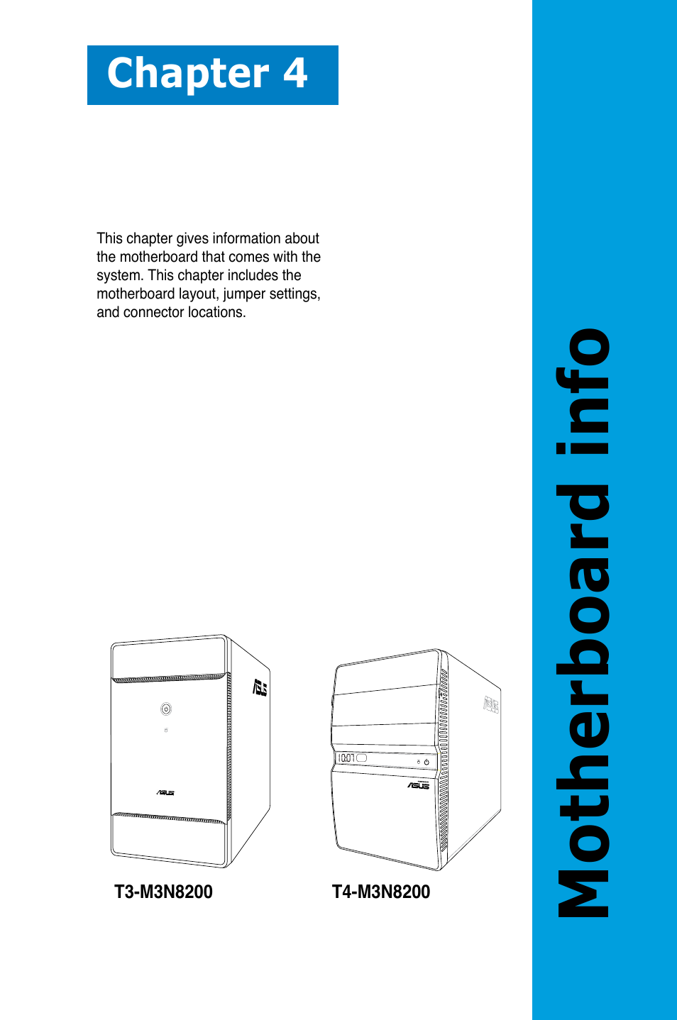 Motherboard info, Chapter 4 | Asus T4-M3N8200 User Manual | Page 43 / 92