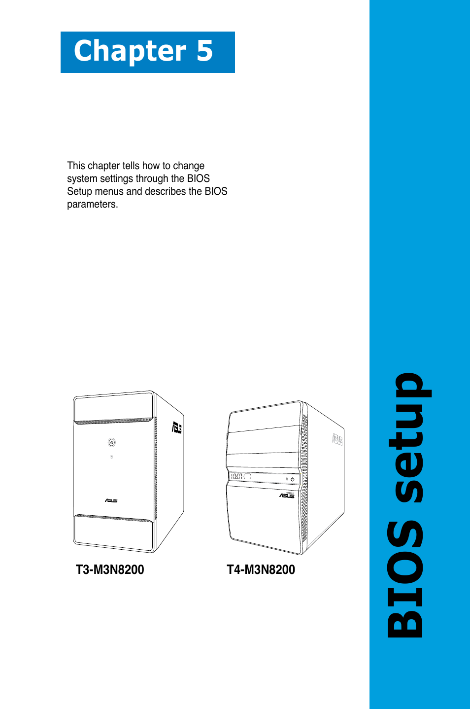 Bios setup, Chapter 5 | Asus T4-M3N8200 User Manual | Page 53 / 92