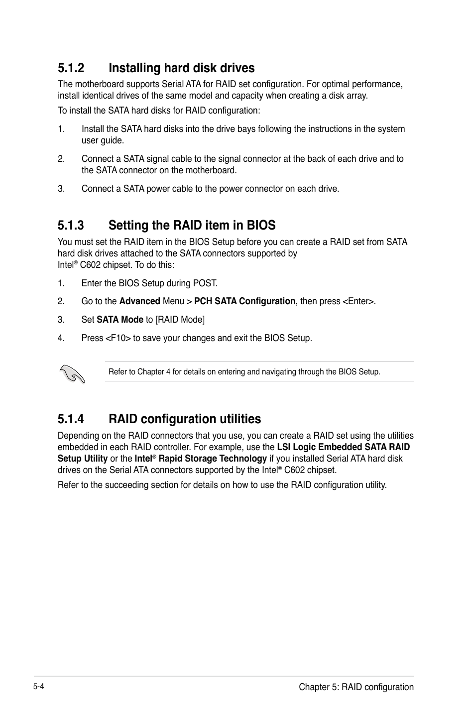 Installing hard disk drives -4, Setting the raid item in bios -4, Raid configuration utilities -4 | 3 setting the raid item in bios, 4 raid configuration utilities, 2 installing hard disk drives | Asus Z9PE-D16-10G/DUAL User Manual | Page 122 / 202