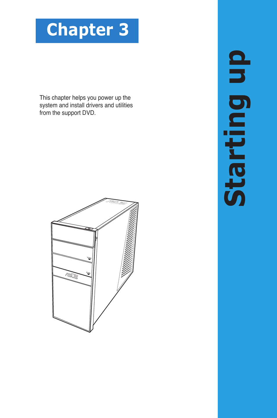 Starting up, Starting.up, Chapter 3 | Asus G1-P5G43 User Manual | Page 37 / 78