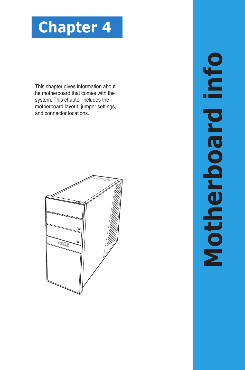 Motherboard info, Motherboard.info, Chapter 4 | Asus G1-P5G43 User Manual | Page 43 / 78