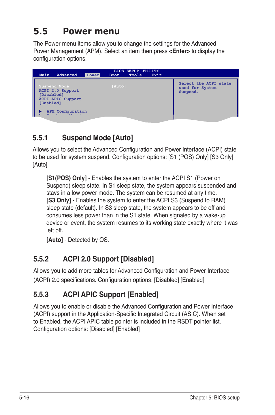 5 power menu, 1 suspend mode [auto, 2 acpi 2.0 support [disabled | 3 acpi apic support [enabled, Power.menu -16 5.5.1, Suspend mode -16, Acpi 2.0 support -16, Acpi apic support -16, Suspend.mode.[auto, Acpi.2.0.support.[disabled | Asus G1-P5G43 User Manual | Page 70 / 78