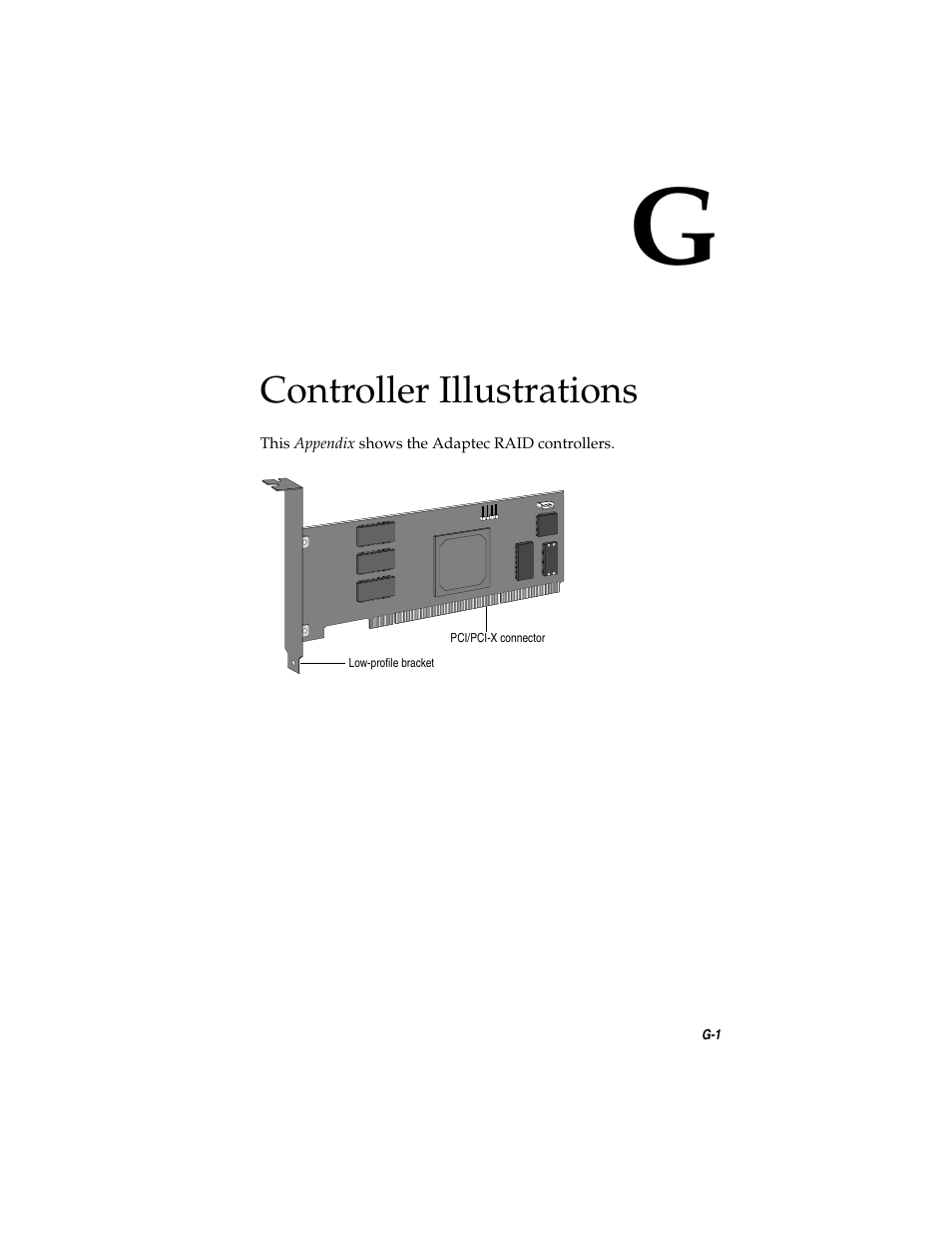 Controller illustrations, Appendix g | Asus Adaptec 2025 ZCR User Manual | Page 152 / 169