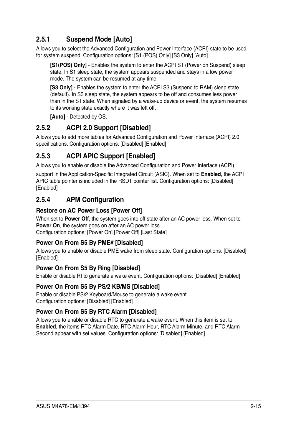 1 suspend mode, 2 acpi 2.0 support, 3 acpi apic support | 4 apm configuration, Suspend mode -15, Acpi 2.0 support -15, Acpi apic support -15, Apm configuration -15, 1 suspend mode [auto, 2 acpi 2.0 support [disabled | Asus M4A78-EM/1394 User Manual | Page 57 / 62