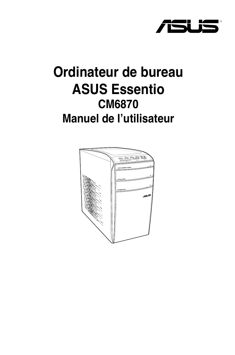 Français, Ordinateur de bureau asus essentio | Asus CM6870 User Manual | Page 143 / 494