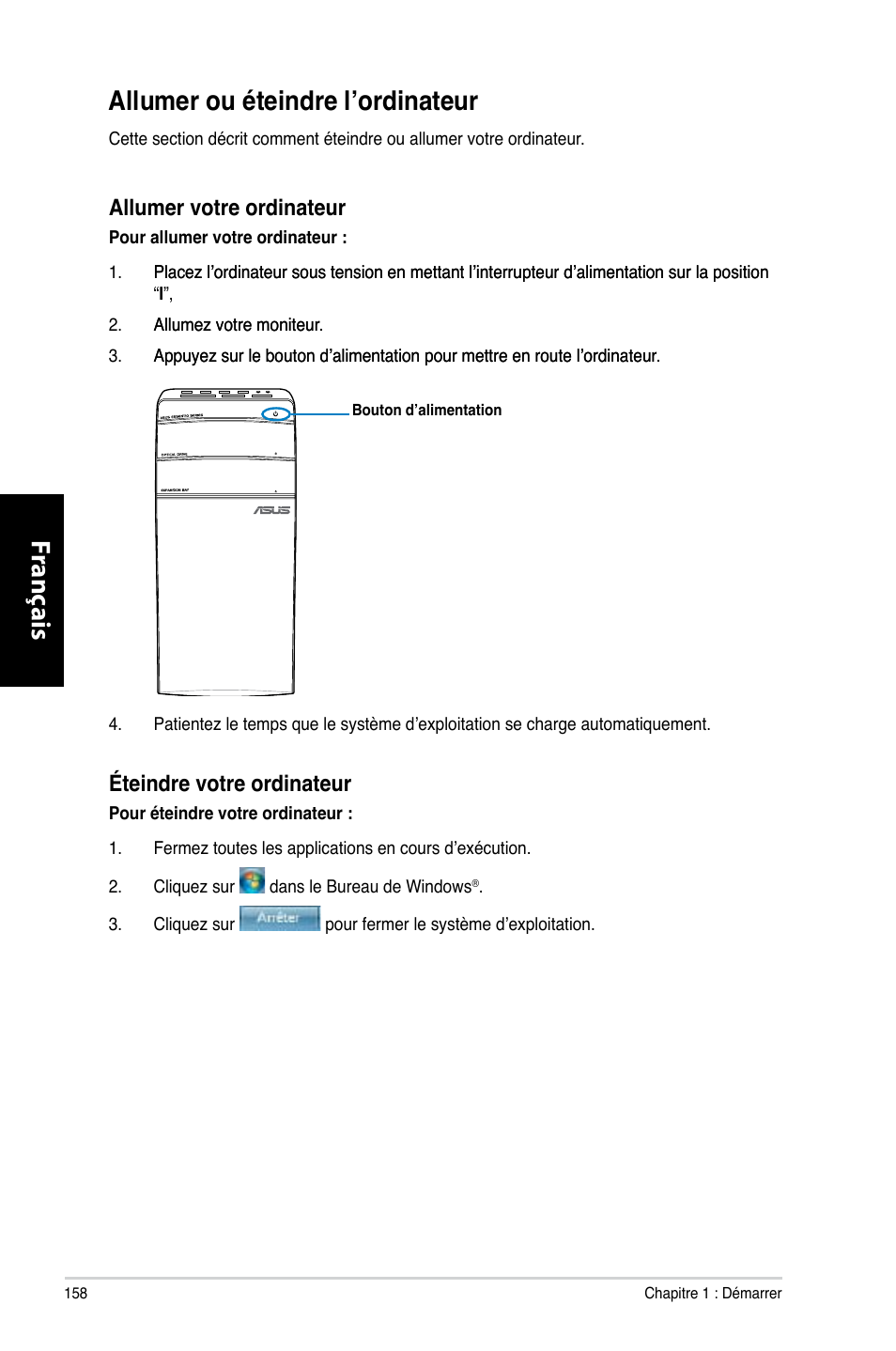 Allumer ou éteindre l’ordinateur, Allumer votre ordinateur, Éteindre votre ordinateur | Asus CM6870 User Manual | Page 160 / 494