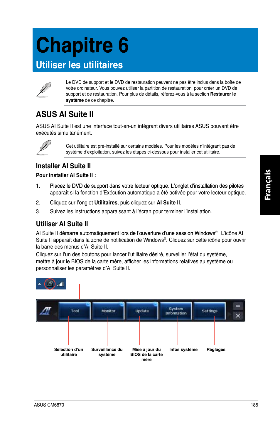 Chapitre 6, Utiliser les utilitaires, Asus ai suite ii | Fr anç ais fr anç ais, Installer ai suite ii, Utiliser ai suite ii | Asus CM6870 User Manual | Page 187 / 494
