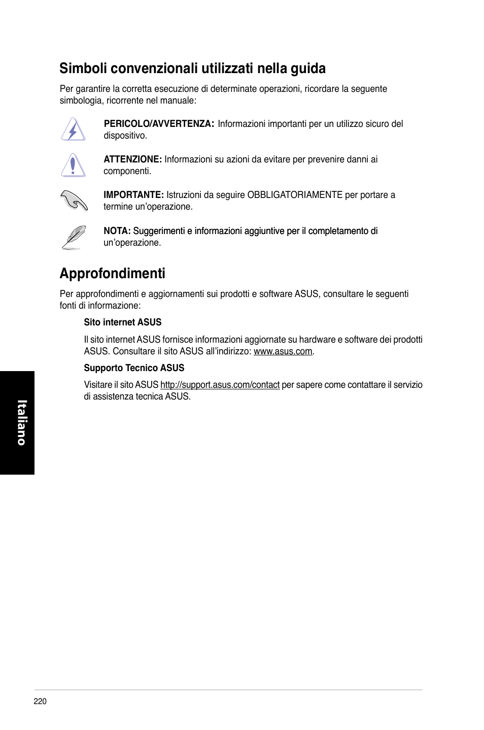 Simboli convenzionali utilizzati nella guida, Approfondimenti, Italiano | Asus CM6870 User Manual | Page 222 / 494