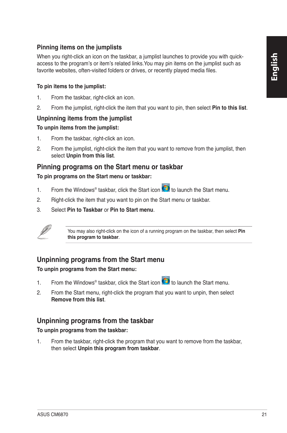 English, Pinning.programs.on.the.start.menu.or.taskbar, Unpinning.programs.from.the.start.menu | Unpinning.programs.from.the.taskbar | Asus CM6870 User Manual | Page 23 / 494