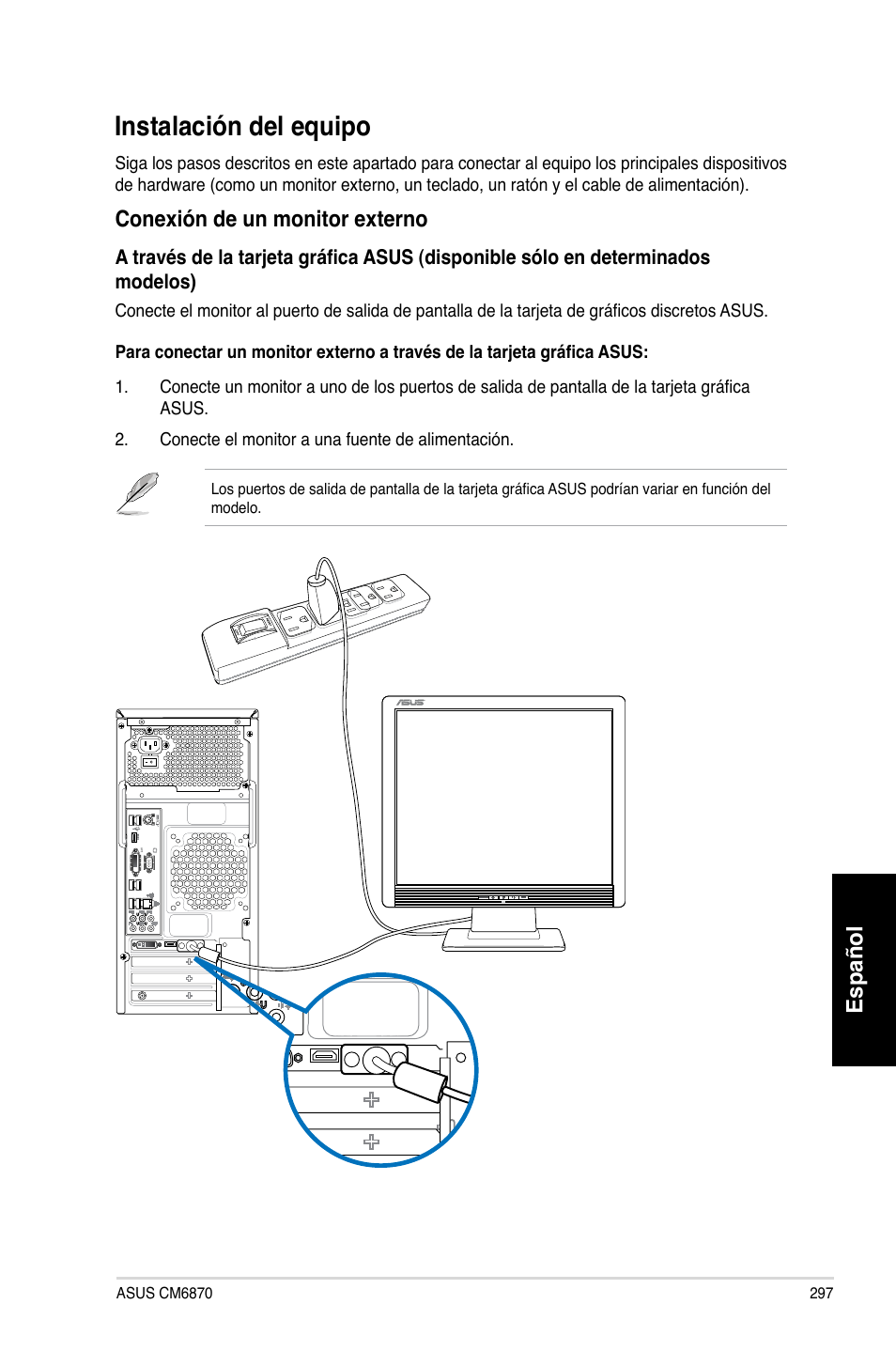 Instalación del equipo, Español, Conexión de un monitor externo | Asus CM6870 User Manual | Page 299 / 494