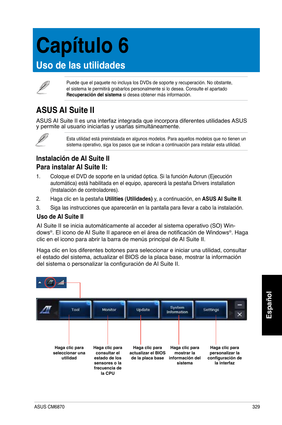 Capítulo 6, Uso de las utilidades, Asus ai suite ii | Español | Asus CM6870 User Manual | Page 331 / 494