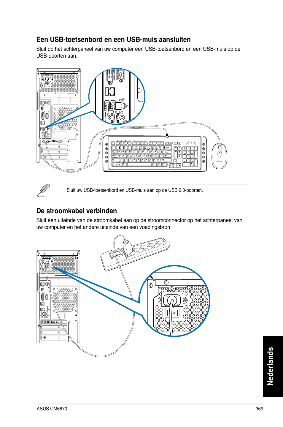 Nederlands, Een usb-toetsenbord en een usb-muis aansluiten, De stroomkabel verbinden | Asus CM6870 User Manual | Page 371 / 494
