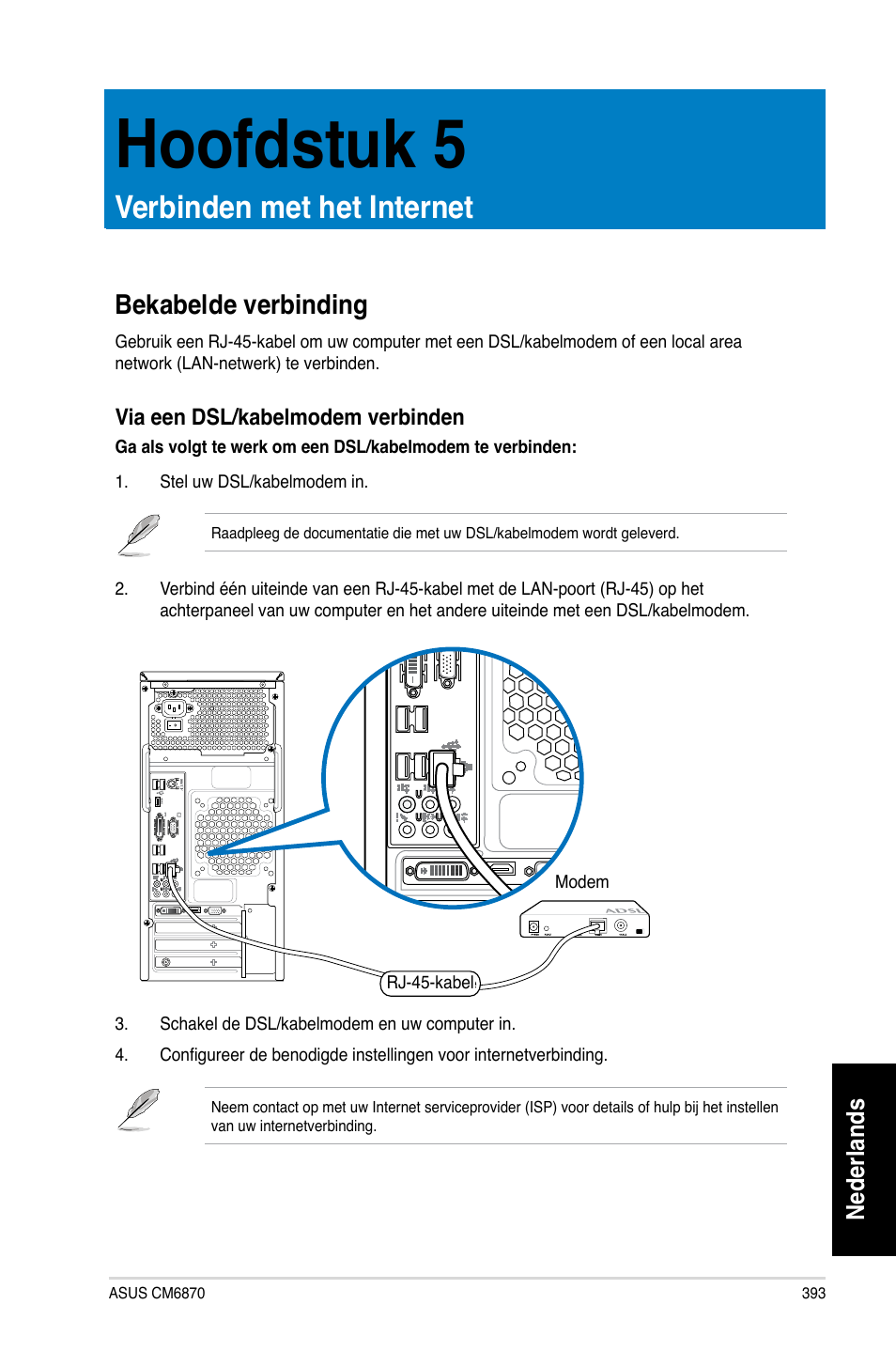 Hoofdstuk 5, Verbinden met het internet, Bekabelde verbinding | Hoofdstuk 5 verbinden met het internet, Nederlands | Asus CM6870 User Manual | Page 395 / 494