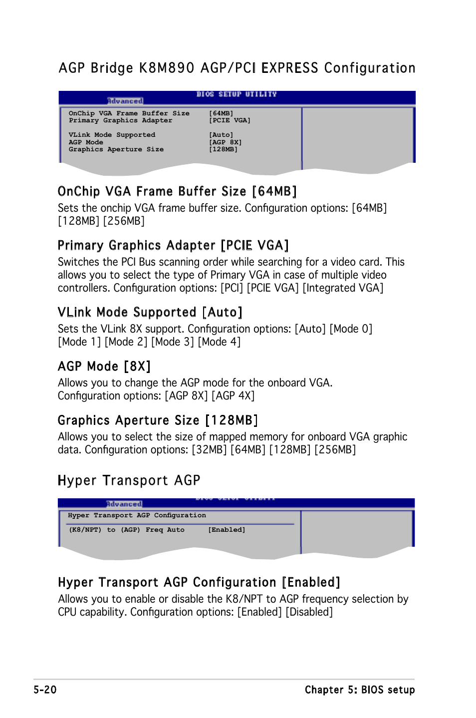 Agp bridge k8m890 agp/pci express configuration, Hyper transport agp, Onchip vga frame buffer size [64mb | Primary graphics adapter [pcie vga, Vlink mode supported [auto, Agp mode [8x, Graphics aperture size [128mb, Hyper transport agp configuration [enabled | Asus V3-M2V890 User Manual | Page 78 / 90