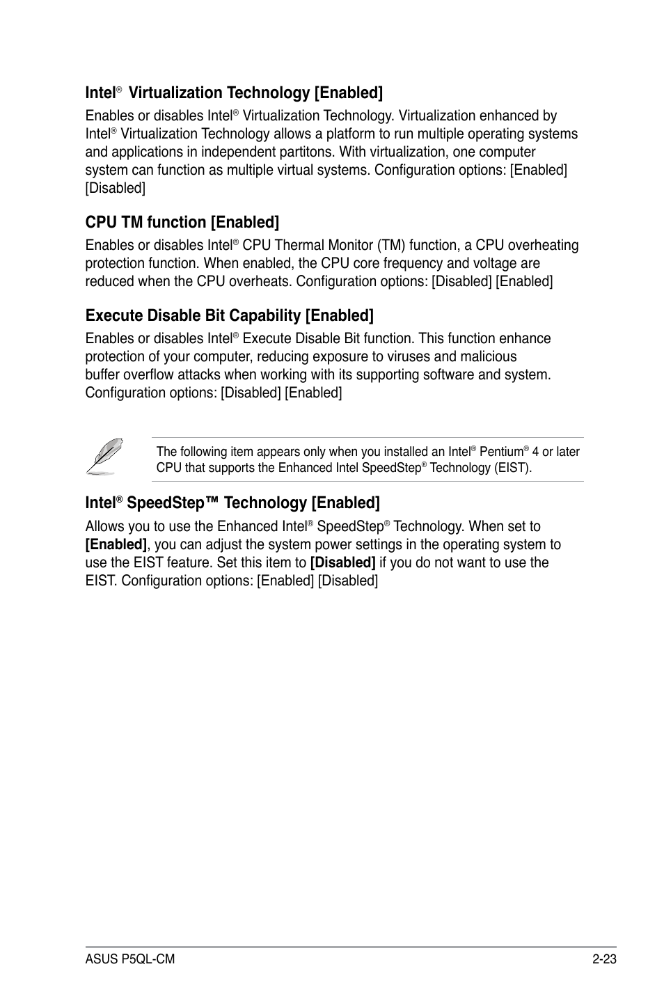 Intel, Speedstep™ technology [enabled, Virtualization technology [enabled | Cpu tm function [enabled, Execute disable bit capability [enabled | Asus P5QL-CM User Manual | Page 73 / 114