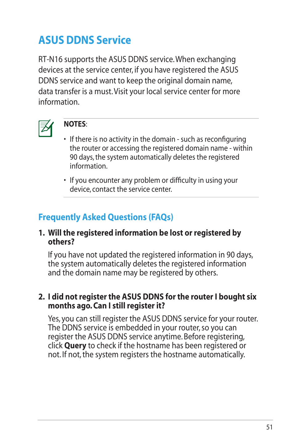 Asus ddns service, Frequently asked questions (faqs) | Asus RT-N16 User Manual | Page 51 / 69