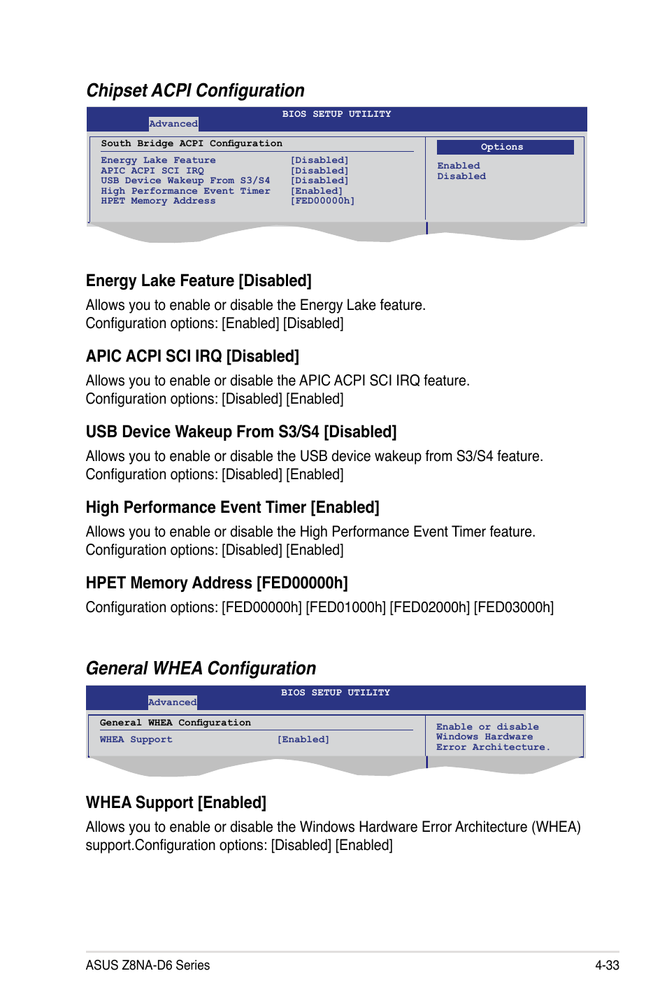 Chipset acpi configuration, General whea configuration, Energy lake feature [disabled | Apic acpi sci irq [disabled, Usb device wakeup from s3/s4 [disabled, High performance event timer [enabled, Whea support [enabled | Asus Z8NA-D6 User Manual | Page 95 / 168