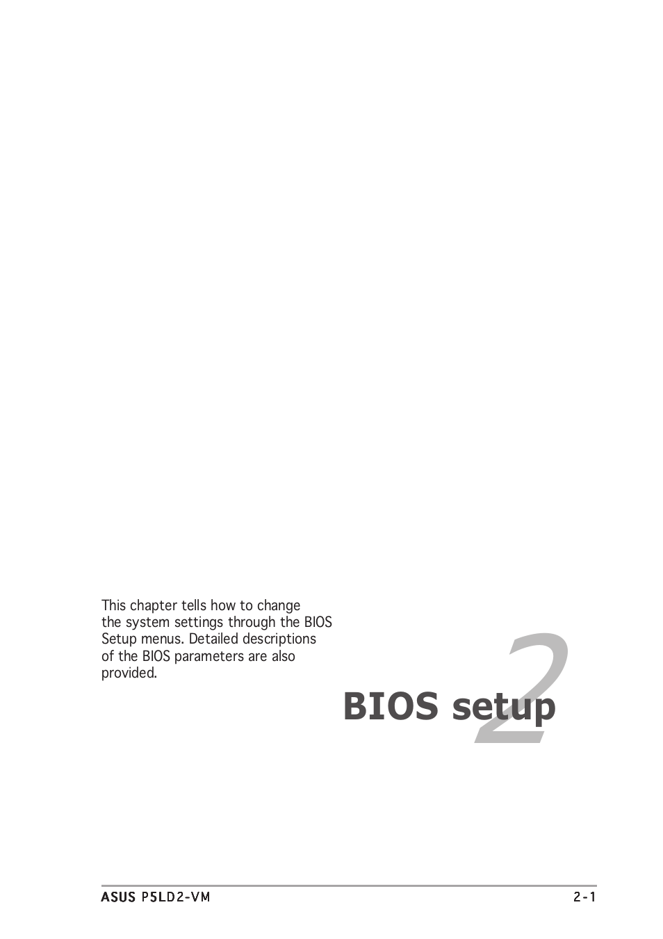 Bios setup | Asus P5LD2-VM User Manual | Page 45 / 94