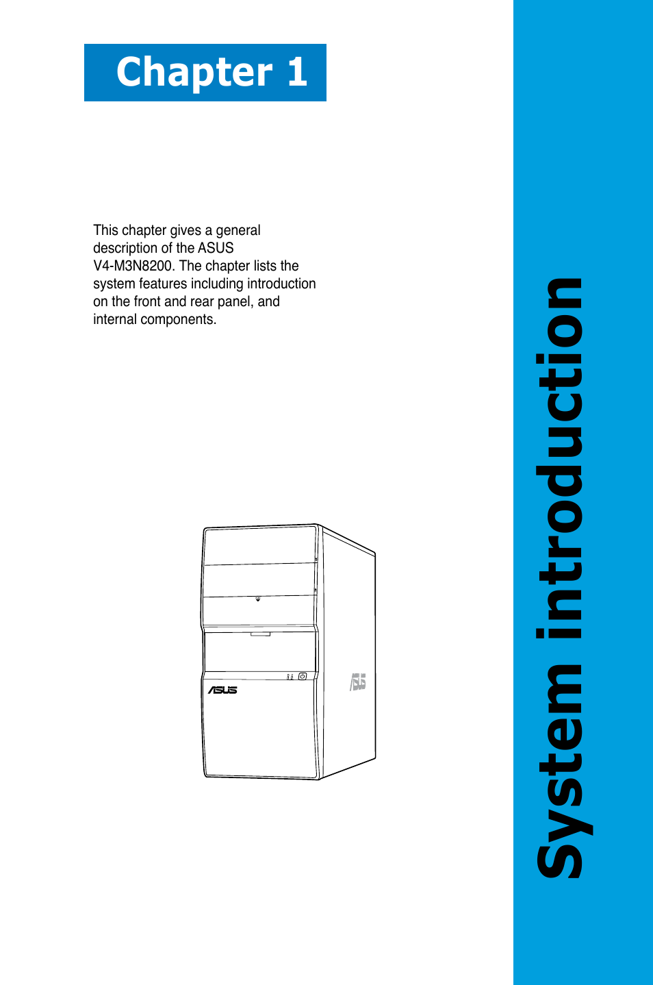 System introductio n, Chapter 1 | Asus V4-M3N8200 User Manual | Page 11 / 104