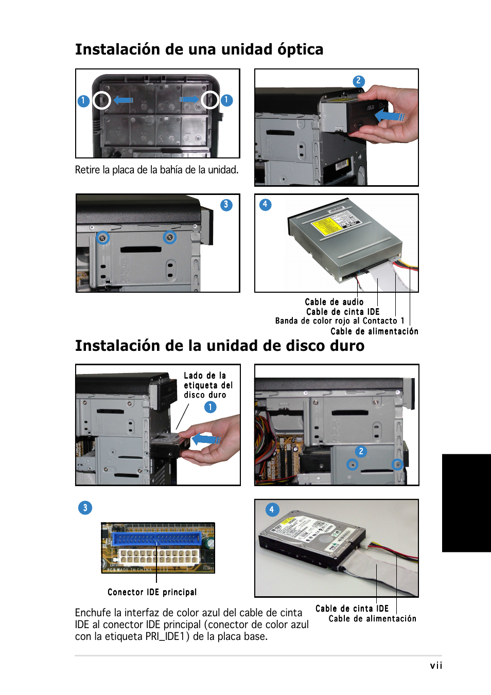 Instalación de una unidad óptica, Instalación de la unidad de disco duro, Espa ñ ol | Retire la placa de la bahía de la unidad | Asus Vintage-PH1 User Manual | Page 39 / 80