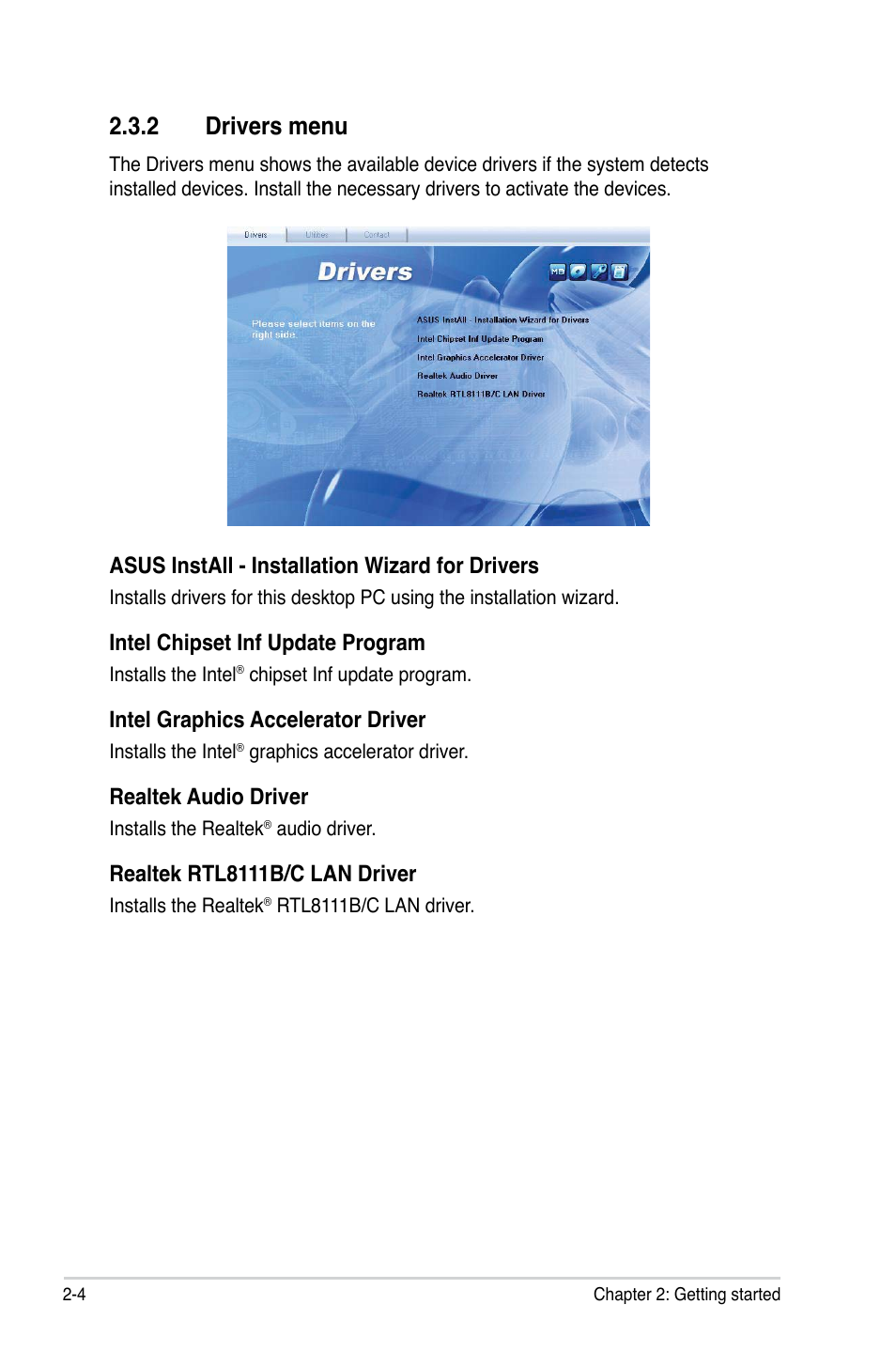 2 drivers menu, Drivers menu -4, Asus install - installation wizard for drivers | Intel chipset inf update program, Intel graphics accelerator driver, Realtek audio driver, Realtek rtl8111b/c lan driver | Asus BP5220 User Manual | Page 22 / 74