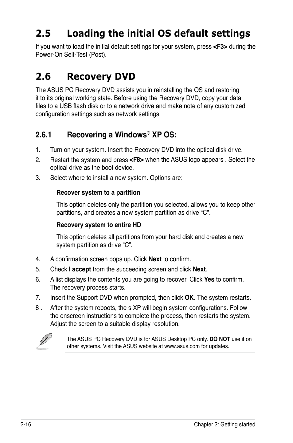 5 loading the initial os default settings, 6 recovery dvd, 1 recovering a windows® xp os | Loading the initial os default settings -16, Recovery dvd -16 2.6.1, Recovering a windows, Xp os: -16, 1 recovering a windows, Xp os | Asus BP5220 User Manual | Page 34 / 74