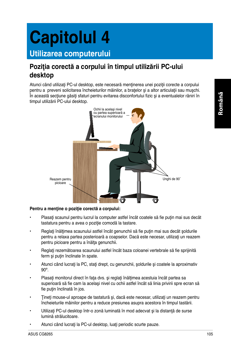 Capitolul 4, Utilizarea computerului, Română | Asus CG8265 User Manual | Page 105 / 210