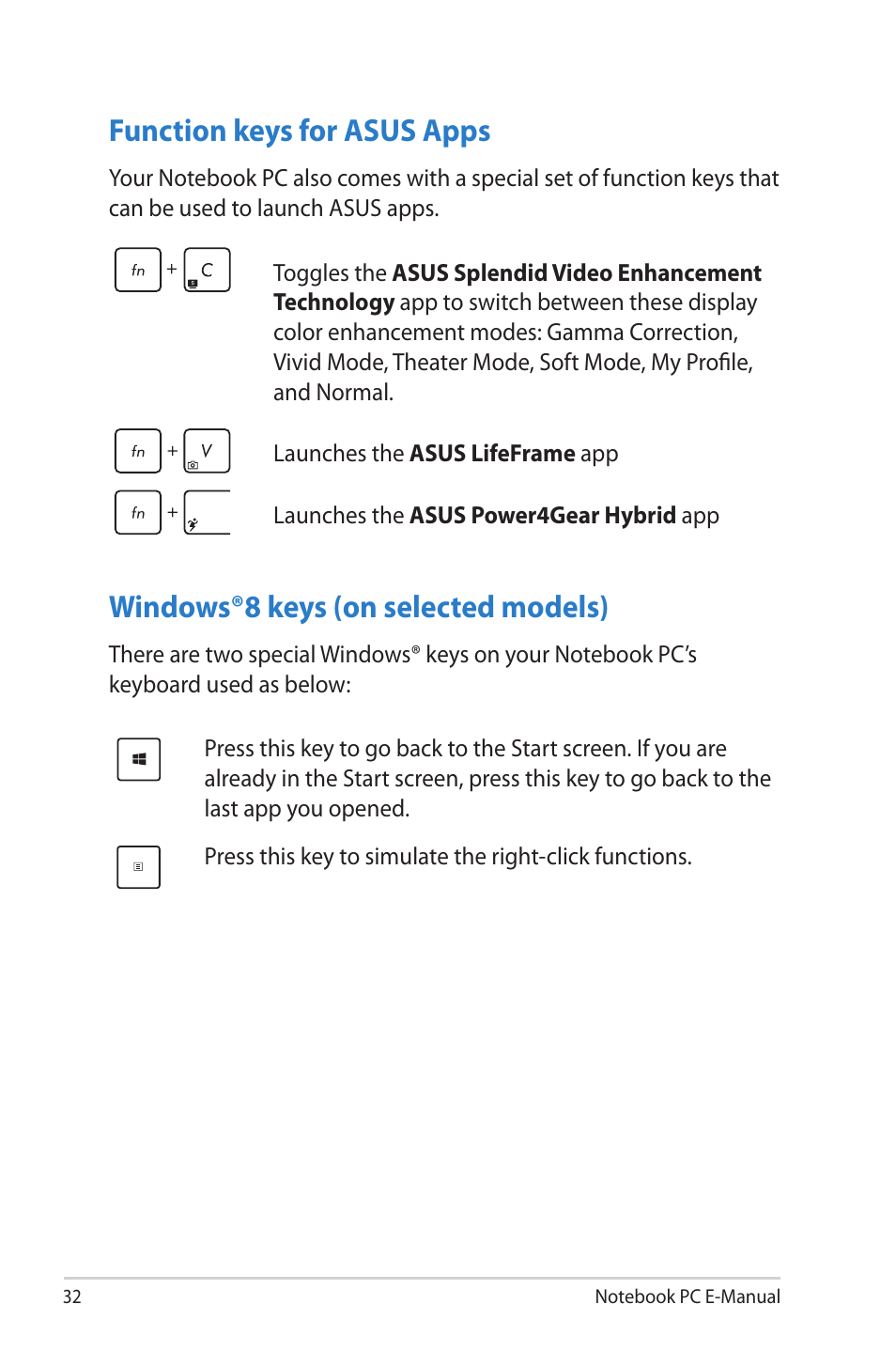 Function keys for asus apps, Windows®8 keys (on selected models) | Asus X202E User Manual | Page 32 / 102