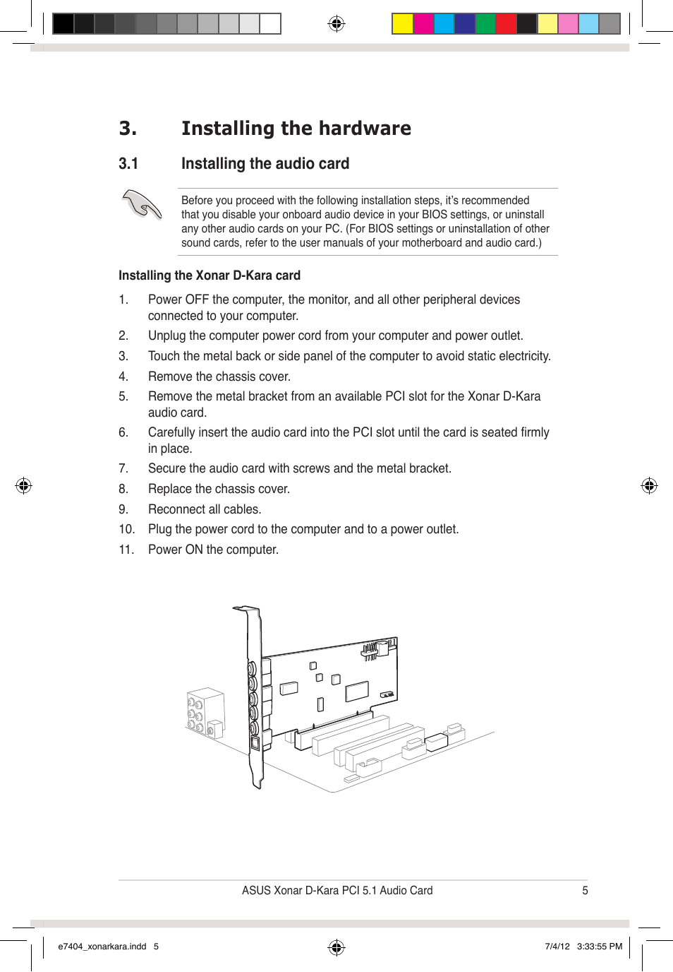 Installing the hardware, 1 installing the audio card | Asus Xonar D-Kara User Manual | Page 11 / 44