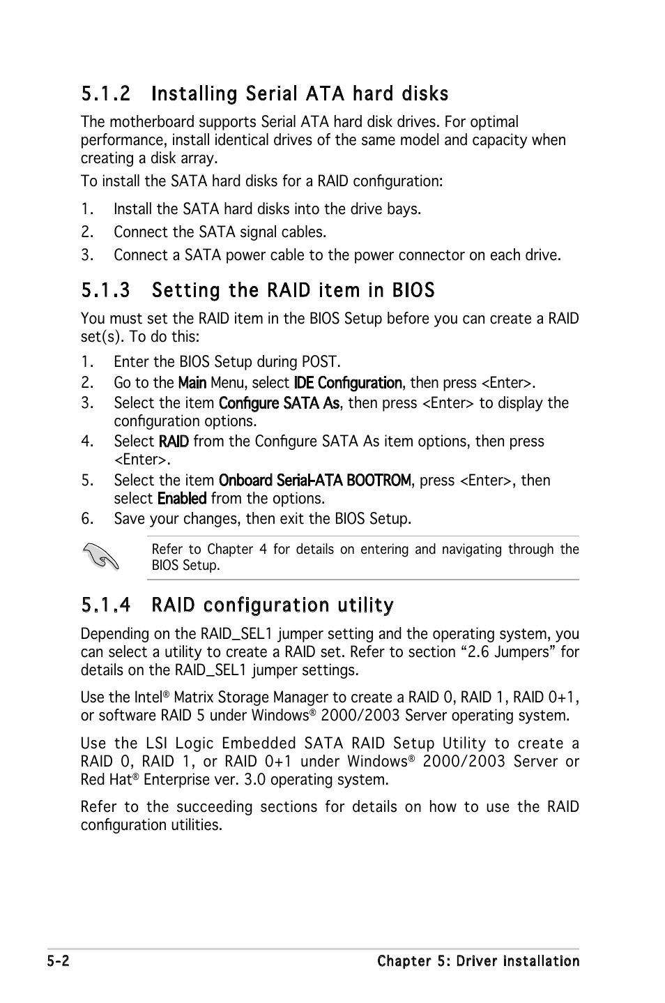 2 installing serial ata hard disks, 3 setting the raid item in bios, 4 raid configuration utility | Asus P5LD-MR User Manual | Page 100 / 160