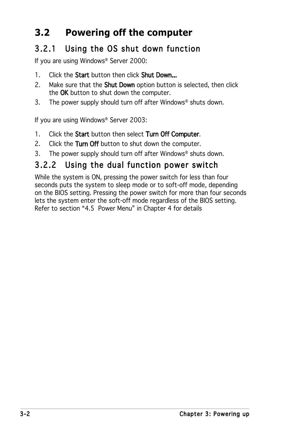 2 powering off the computer, 1 using the os shut down function, 2 using the dual function power switch | Asus P5LD-MR User Manual | Page 58 / 160