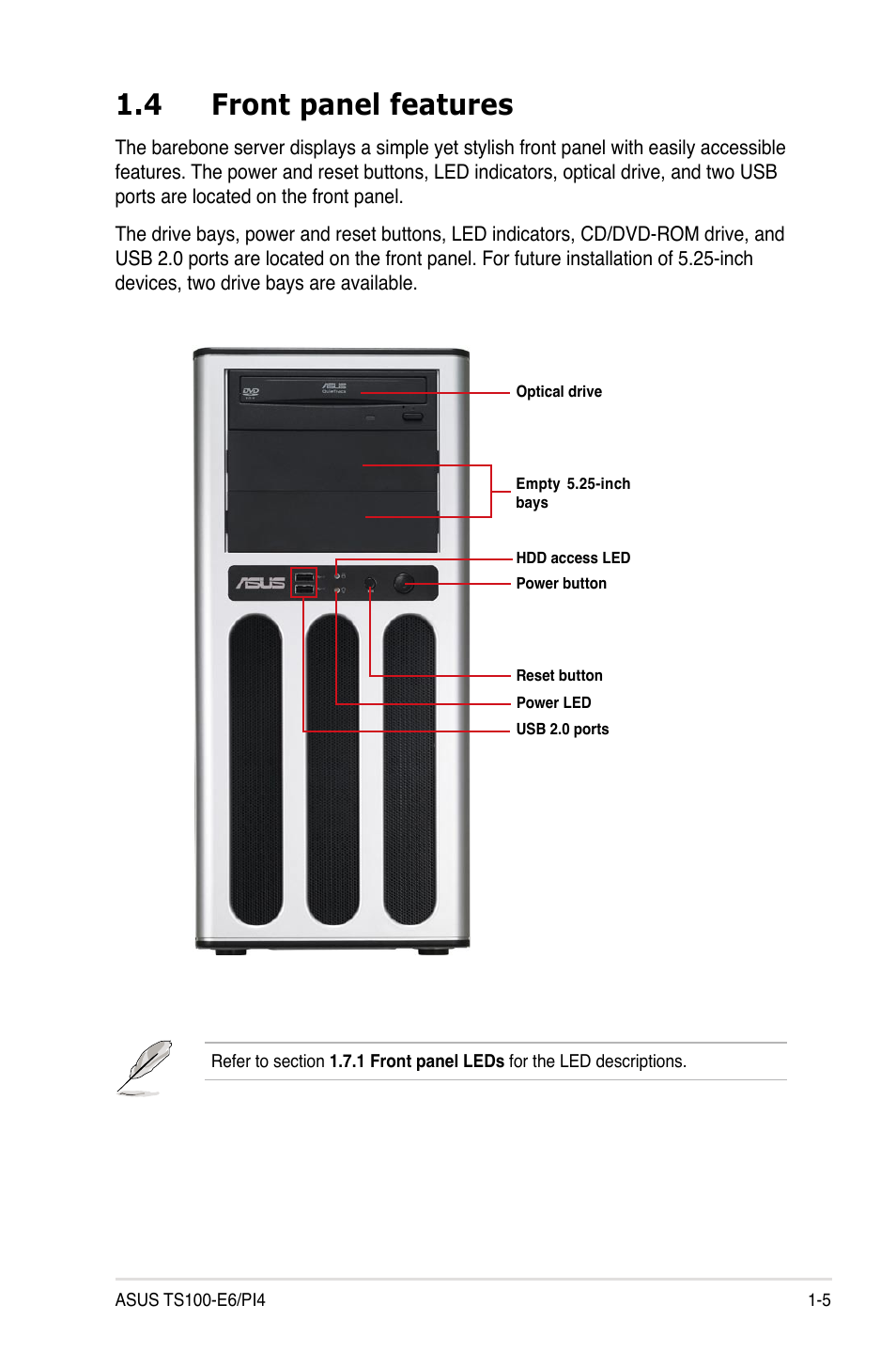 4 front panel features, Front panel features -5 | Asus TS100-E6/PI4 User Manual | Page 15 / 148