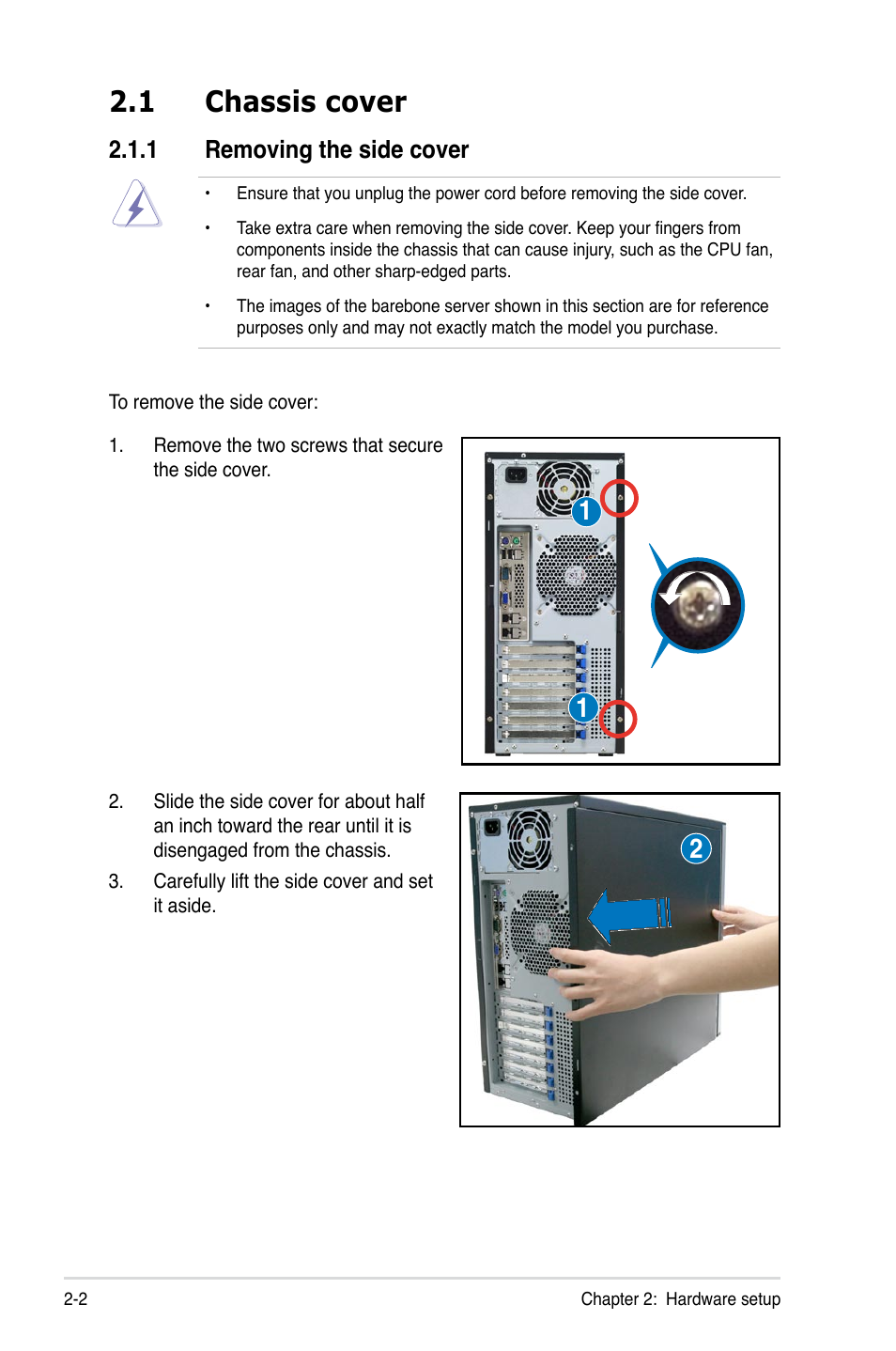 1 chassis cover, 1 removing the side cover, Chassis cover -2 2.1.1 | Removing the side cover -2 | Asus TS100-E6/PI4 User Manual | Page 20 / 148