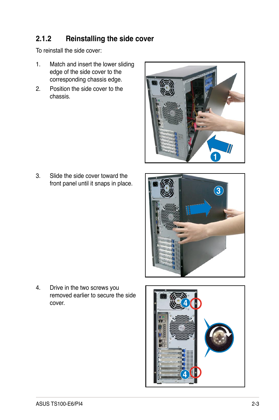 2 reinstalling the side cover, Reinstalling the side cover -3 | Asus TS100-E6/PI4 User Manual | Page 21 / 148