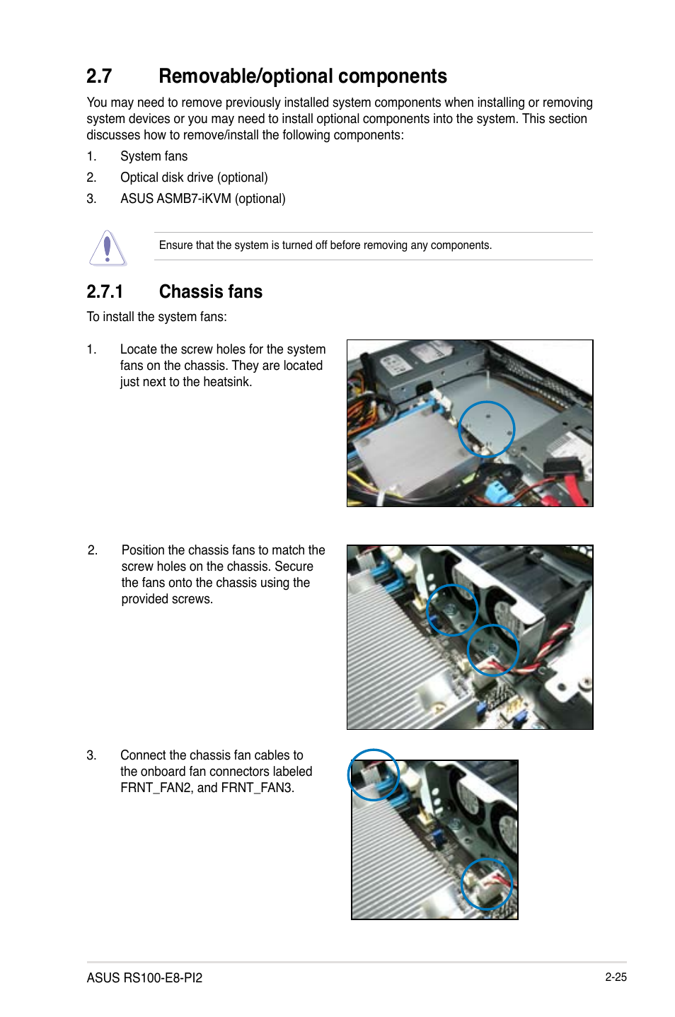 7 removable/optional components, 1 chassis fans, Removable/optional components -25 2.7.1 | Chassis fans -25 | Asus RS100-E8-PI2 User Manual | Page 43 / 158