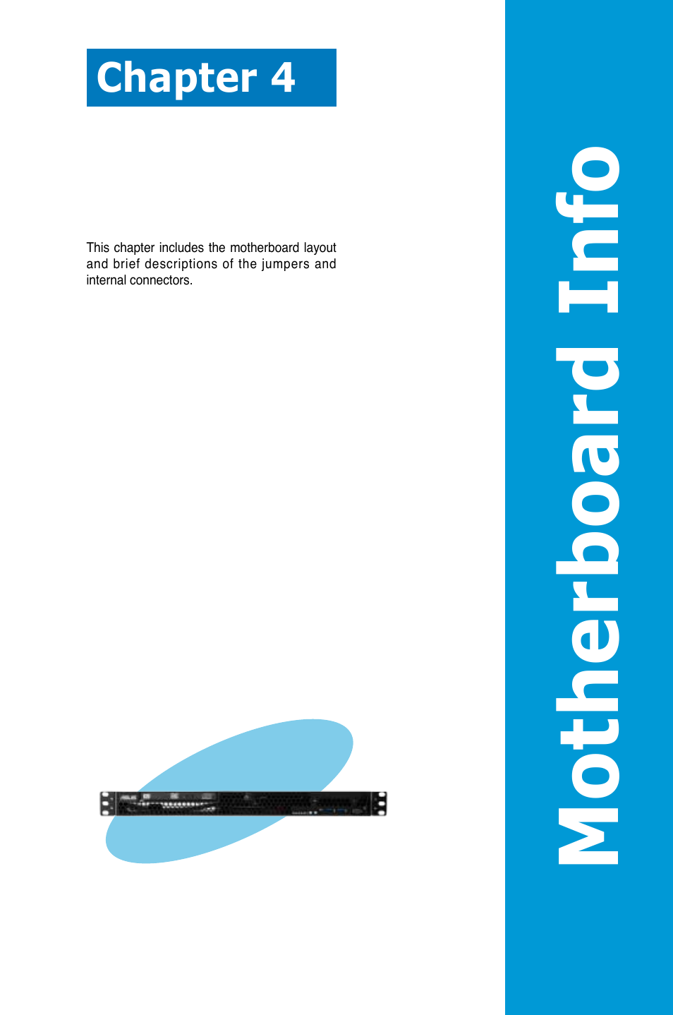 Chapter 4: motherboard info, Chapter 4, Motherboard info | Motherboa rd info | Asus RS100-E8-PI2 User Manual | Page 53 / 158