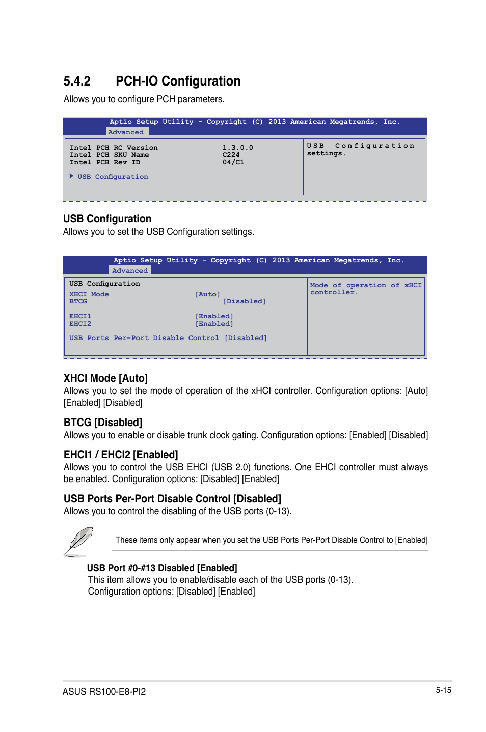 2 pch-io configuration, Pch-io configuration -15, Usb configuration | Xhci mode [auto, Btcg [disabled, Ehci1 / ehci2 [enabled, Usb ports per-port disable control [disabled | Asus RS100-E8-PI2 User Manual | Page 85 / 158