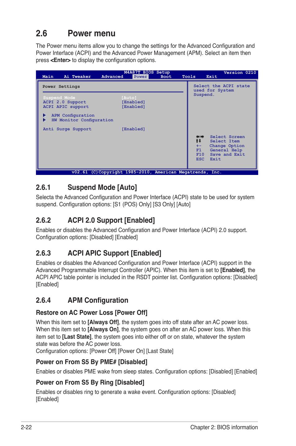 6 power menu, 1 suspend mode [auto, 2 acpi 2.0 support [enabled | 3 acpi apic support [enabled, 4 apm configuration, Power menu -22 2.6.1, Suspend mode [auto] -22, Acpi 2.0 support [enabled] -22, Acpi apic support [enabled] -22, Apm configuration -22 | Asus M4A87T User Manual | Page 64 / 72